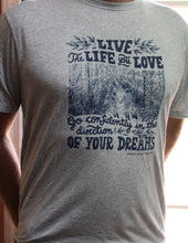 "Live The Life You Love" Hemp T-Shirt
